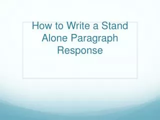 How to Write a Stand Alone Paragraph Response