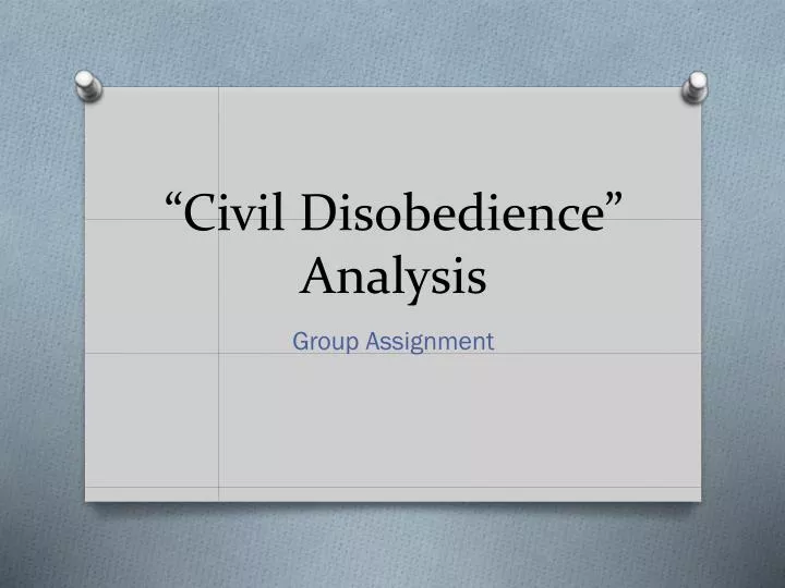 civil disobedience analysis