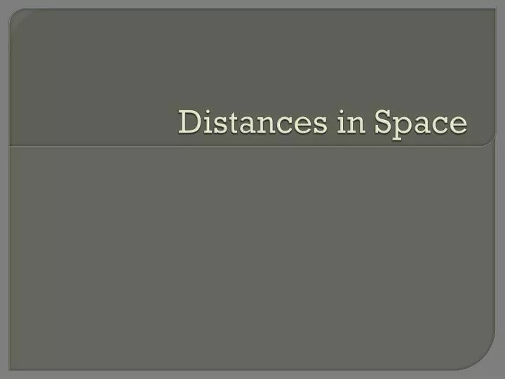 distances in space