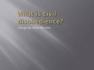 What is civil disobedience?