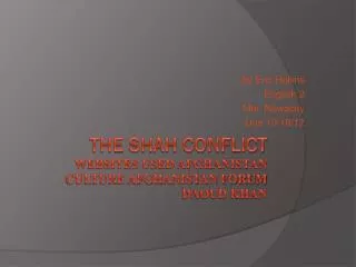 The Shah Conflict websites used Afghanistan culture Afghanistan forum daoud khan