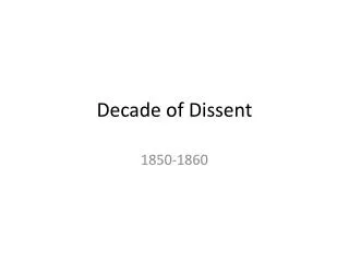 Decade of Dissent