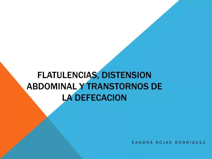 flatulencias distension abdominal y transtornos de la defecacion