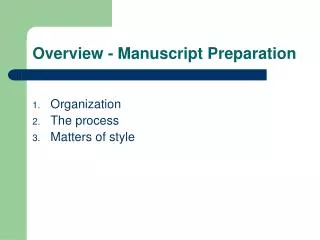 Overview - Manuscript Preparation