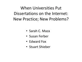 When Universities Put Dissertations on the Internet: New Practice; New Problems?