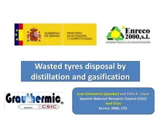 Wasted tyres disposal by distillation and gasification