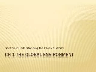 Ch 1 The Global Environment