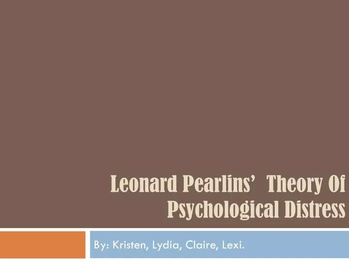 leonard pearlins t heory of psychological distress