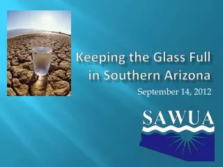 Keeping the Glass Full in Southern Arizona