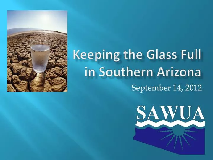 keeping the glass full in southern arizona