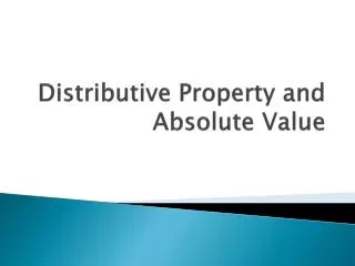 Distributive Property and Absolute Value