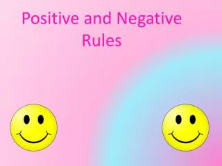 Positive and Negative Rules