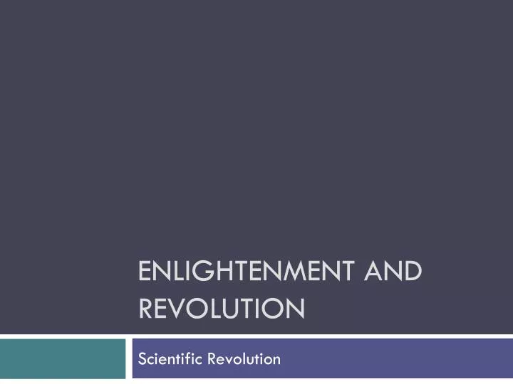PPT - Enlightenment and Revolution PowerPoint Presentation, free ...