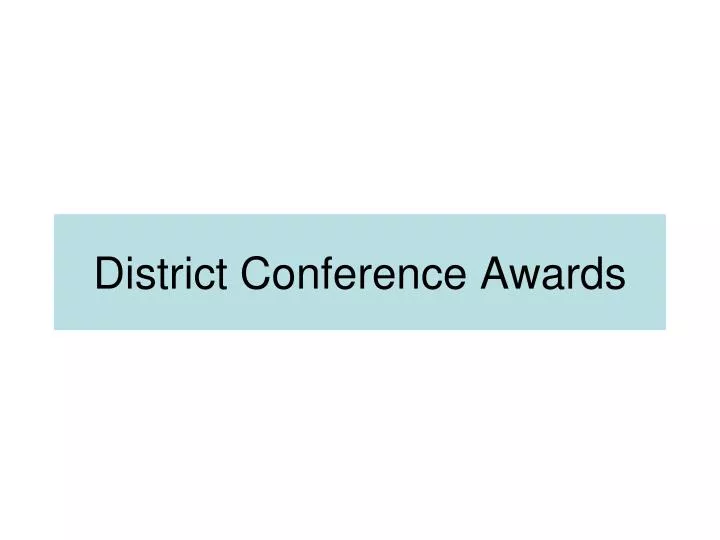 district conference awards