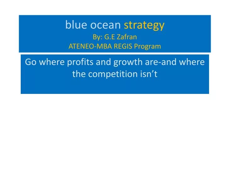 blue ocean strategy by g e zafran ateneo mba regis program