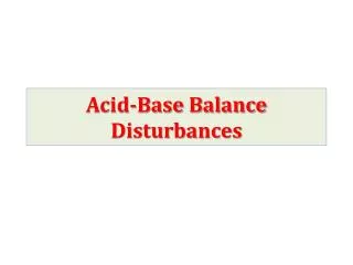 Acid-Base Balance Disturbances