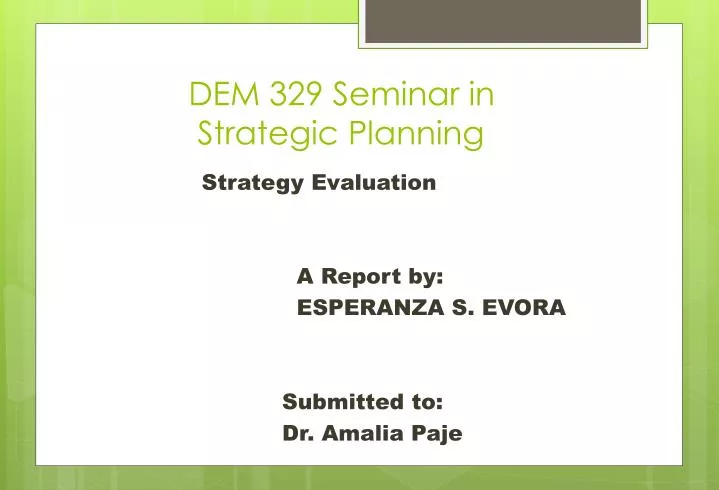 dem 329 seminar in strategic planning