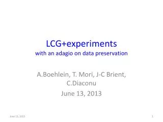 LCG+experiments with an adagio on data preservation