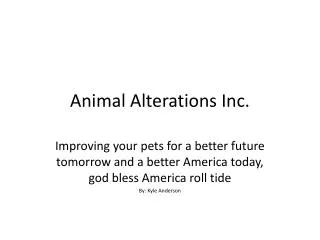 Animal Alterations Inc.