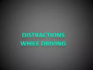 Distractions while Driving