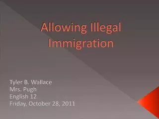 Allowing Illegal Immigration