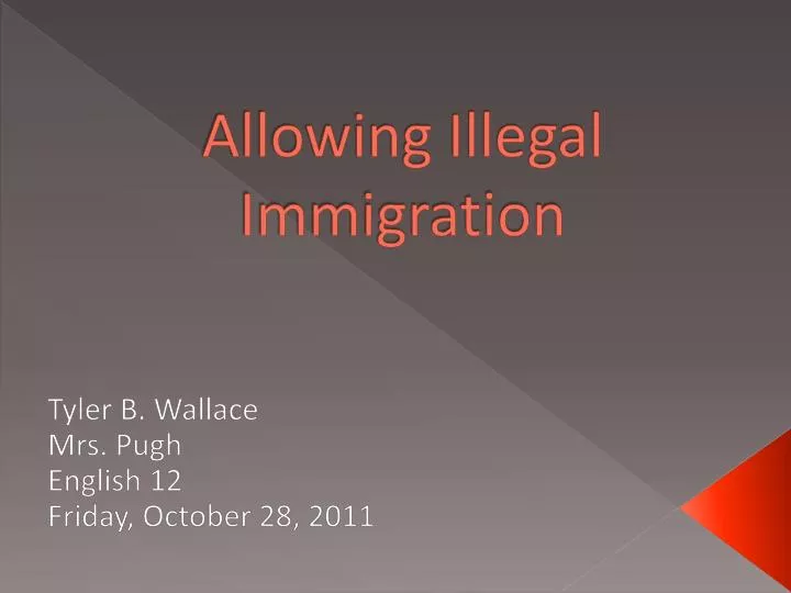 allowing illegal immigration