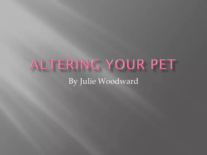 altering your pet