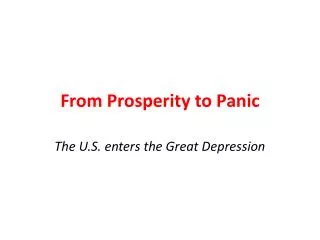 From Prosperity to Panic