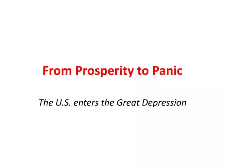 from prosperity to panic