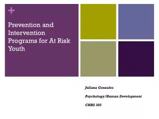 Prevention and Intervention Programs for At Risk Youth