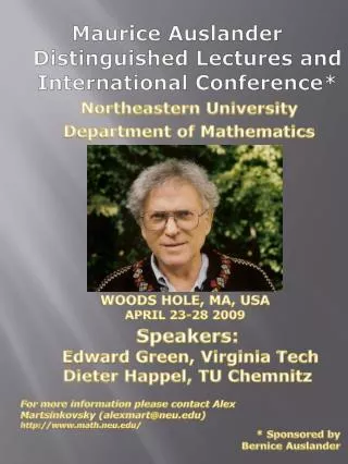 Maurice Auslander Distinguished Lectures and International Conference*