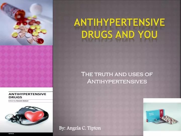antihypertensive drugs and you