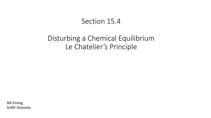 section 15 4 disturbing a chemical equilibrium le chatelier s principle