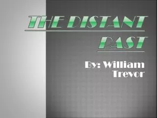 the distant past