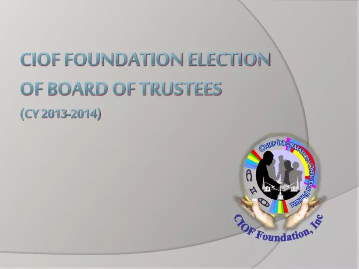ciof foundation election of board of trustees cy 2013 2014
