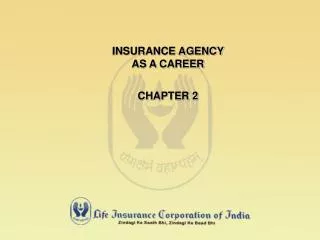 INSURANCE AGENCY AS A CAREER CHAPTER 2
