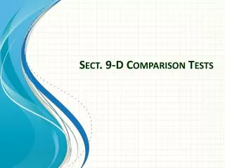 Sect. 9-D Comparison Tests