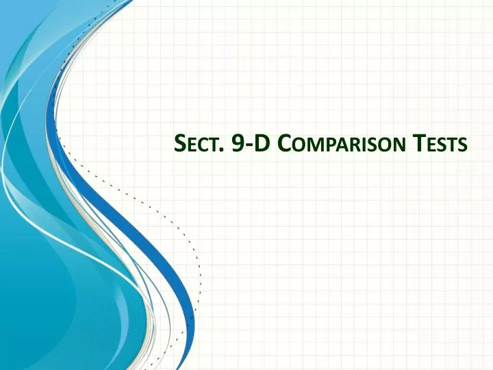 sect 9 d comparison tests
