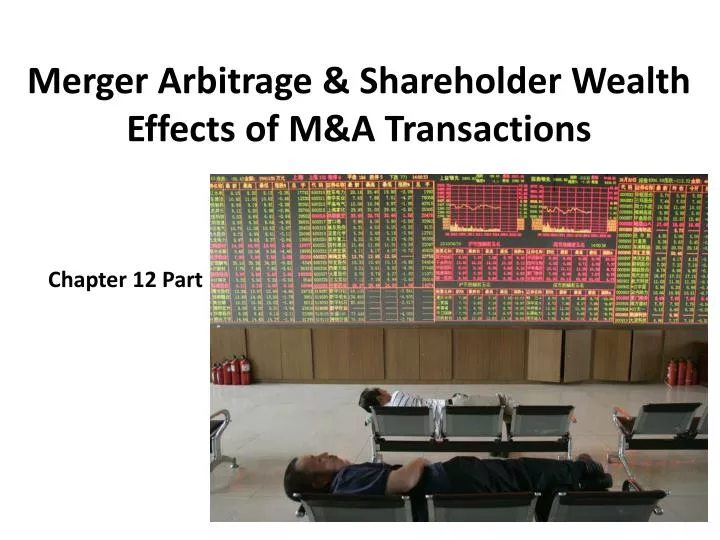 merger arbitrage shareholder wealth effects of m a transactions