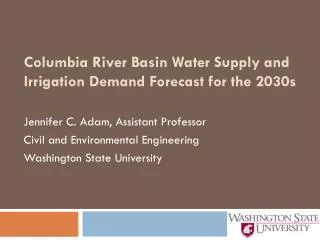 Columbia River Basin Water Supply and Irrigation Demand Forecast for the 2030s