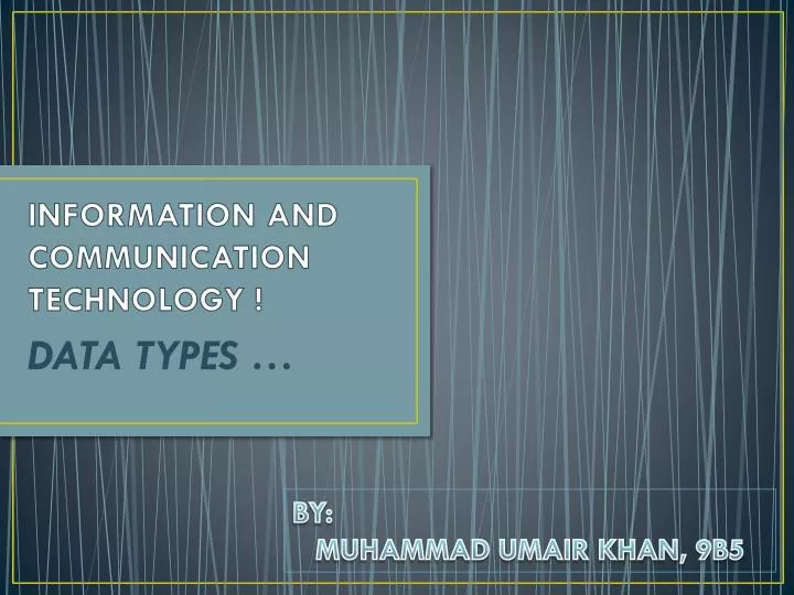 information and communication technology