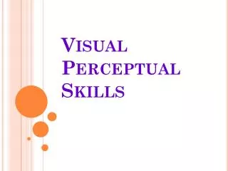 Visual Perceptual Skills