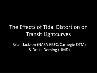 The Effects of Tidal Distortion on Transit Lightcurves
