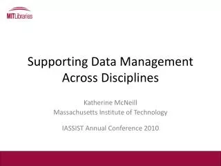 Supporting Data Management Across Disciplines