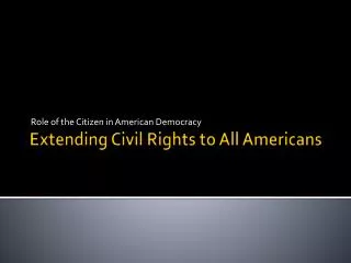 Extending Civil Rights to All Americans