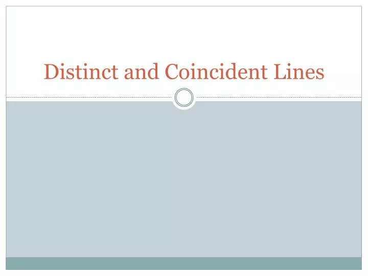 distinct and coincident lines