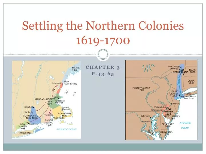 settling the northern colonies 1619 1700