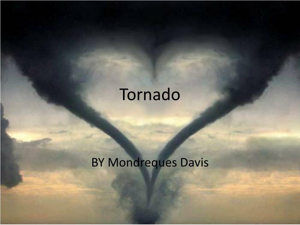 PPT - Tornado PowerPoint Presentation, free download - ID:2871672