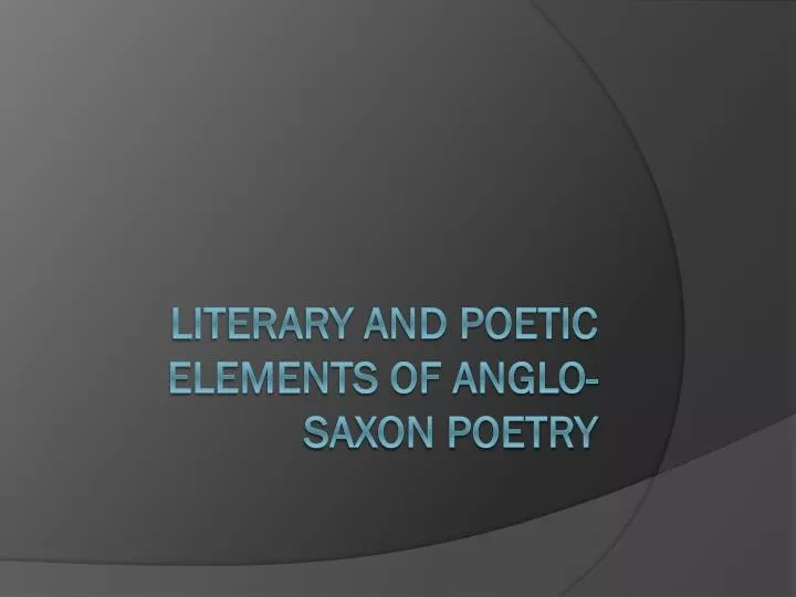 literary and poetic elements of anglo saxon poetry