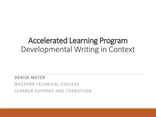 Accelerated Learning Program Developmental Writing in Context